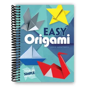 Easy Origami (Dover Origami Papercraft) over 30 simple projects (Spiral Bound)